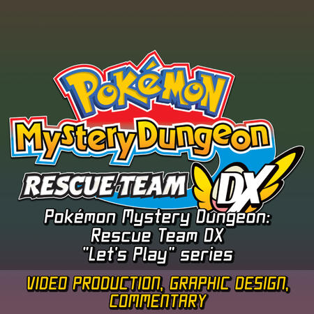 Pokémon Mystery Dungeon: Rescue Team DX "Let's Play" series - 2020